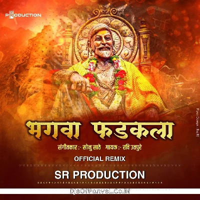 Bhagwa Fadakla - Sonu Sathe   Ravi Utpure - Official Remix - SR Production